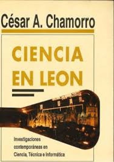 CIENCIA EN LEON, de CHAMORRO ALVAREZ, CESAR ANGEL | portada del libro