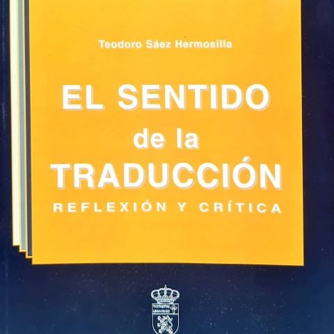 Sentido de la traducción, el, de SAEZ HERMOSILLA,TEODORO | portada del libro