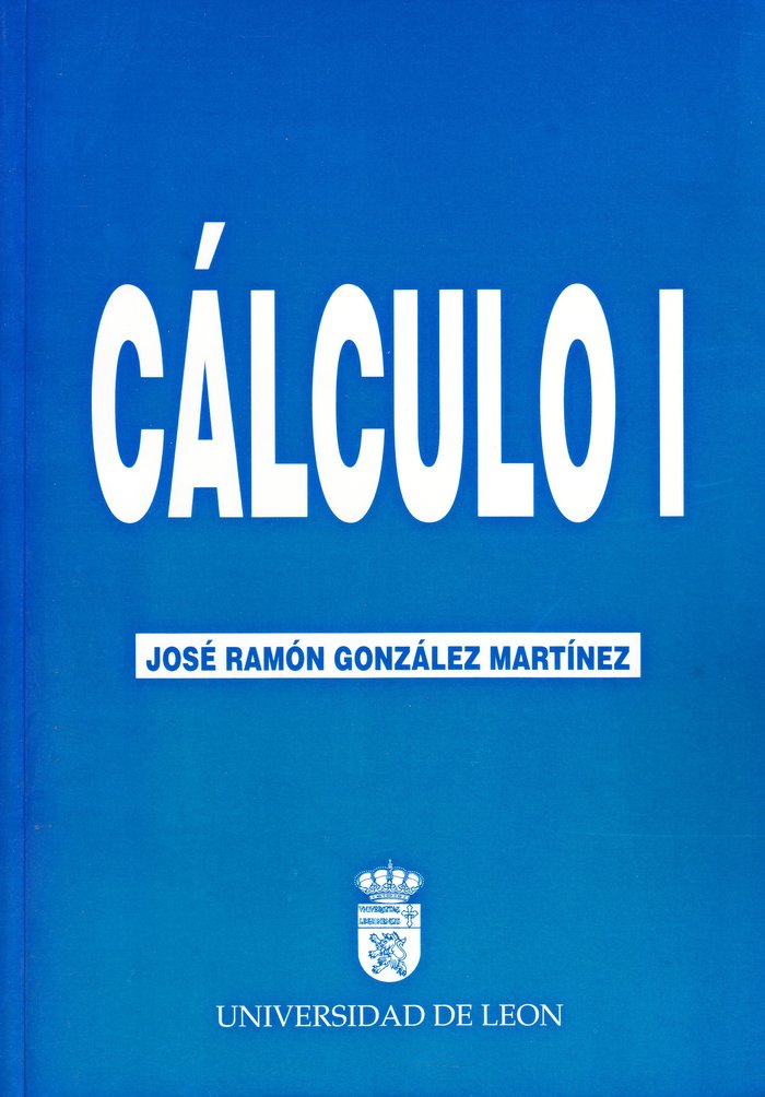 CALCULO I, de GONZALEZ MARTINEZ, JOSE RAMON | portada del libro
