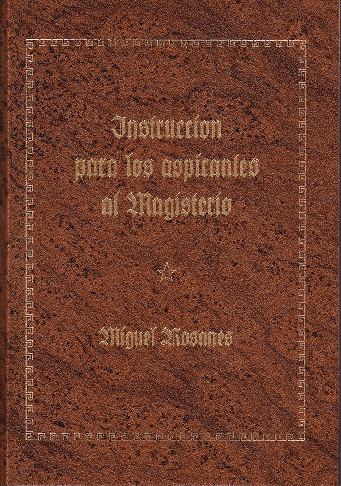 INSTRUCCION PARA LOS ASPIRANTES AL MAGISTERIO DE INSTRUCCION, de ROSANES, MIGUEL | portada del libro