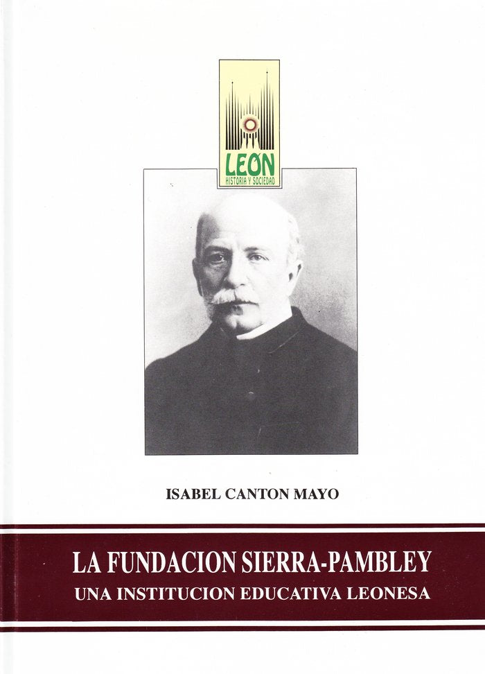 LA FUNDACION SIERRA PAMBLEY UNA INSTITUCIO, de CANTON MAYO, ISABEL | portada del libro