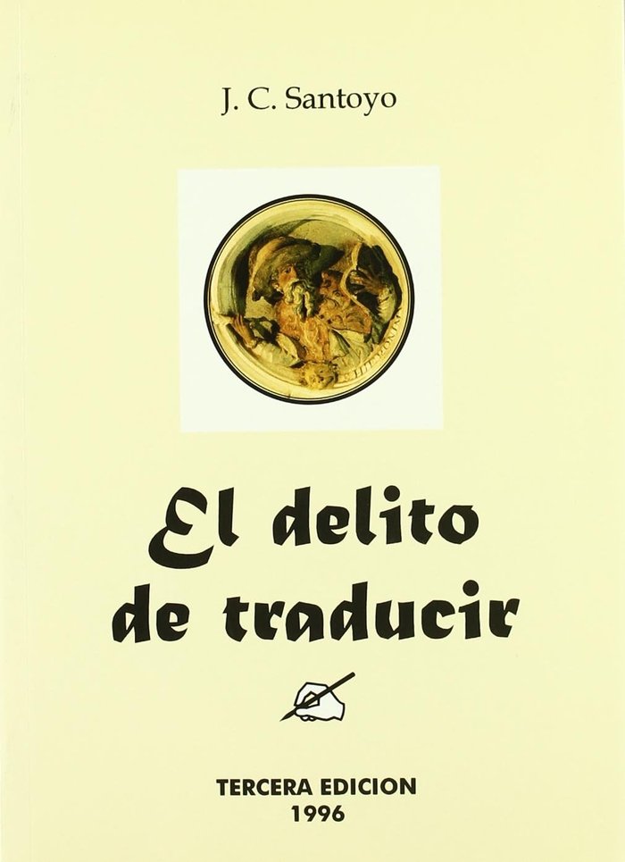 EL DELITO DE TRADUCIR, de SANTOYO | portada del libro