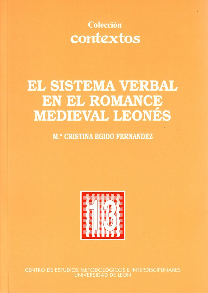 El sistema verbal en el romance medieval leonés, de EGIDO FERNANDEZ, CRISTINA | portada del libro