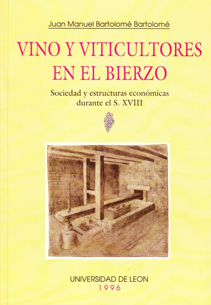 VINO Y VITICULTORES EN EL BIERZO, de BARTOLOME BARTOLOME, JUAN MANUEL | portada del libro