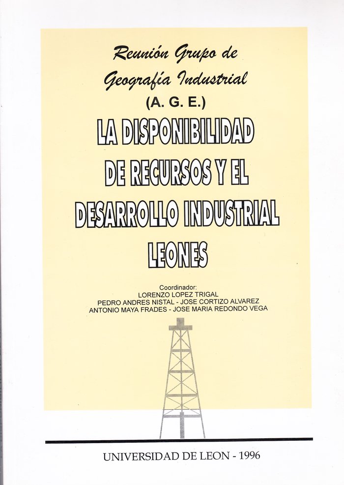 LA DISPONIBILIDAD DE RECURSOS Y EL DESARROLLO INDUSTRIAL LEO, de ANDRES NISTAL, PEDRO | portada del libro