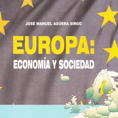 ECONOMIA Y SOCIEDAD DE LA UNION EUROPEA, de AGUERA SIRGO, JOSE MARIA | portada del libro