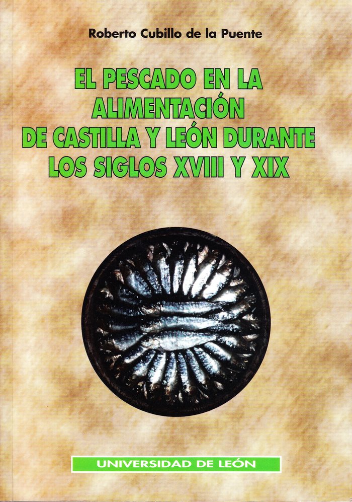 PESCADO EN LA ALIMENTACION DE CASTILLA Y LEON, EL, de CUBILLO DE LA PUENTE, ROBERTO | portada del libro