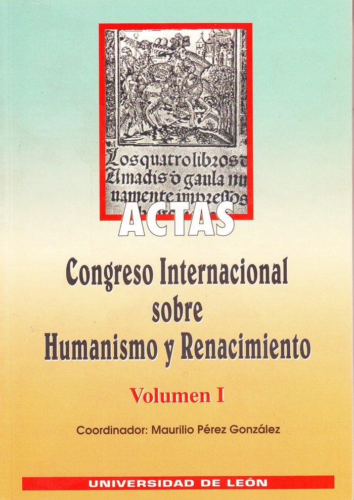 Actas Congreso Internacional sobre Humanismo y Renacimiento, de PEREZ GONZALEZ, MAURILIO | portada del libro