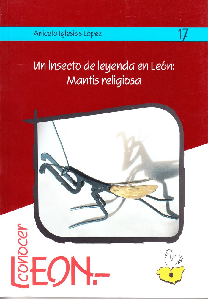 UN INSECTO DE LEYENDA EN LEON MANTIS RELIG, de IGLESIAS LOPEZ, ANICETO | portada del libro