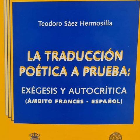 TRADUCCION POETICA A PRUEBA, de SAEZ HERMOSILLA, TEODORO | portada del libro