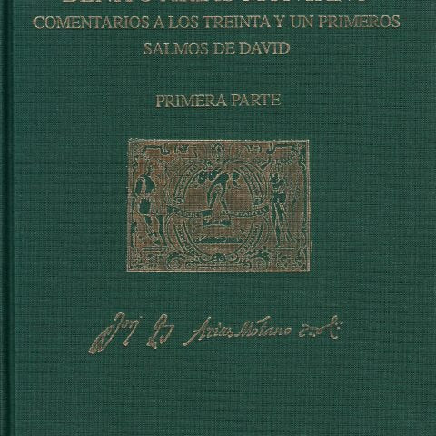 Comentarios a los treinta y un primeros Salmos de David (1 parte), de ARIAS MONTANO, BENITO | portada del libro