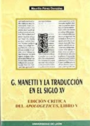 G. MANETTI Y LA TRADUCCION EN EL SIGLO XV, de PEREZ GONZALEZ, MAURILIO | portada del libro