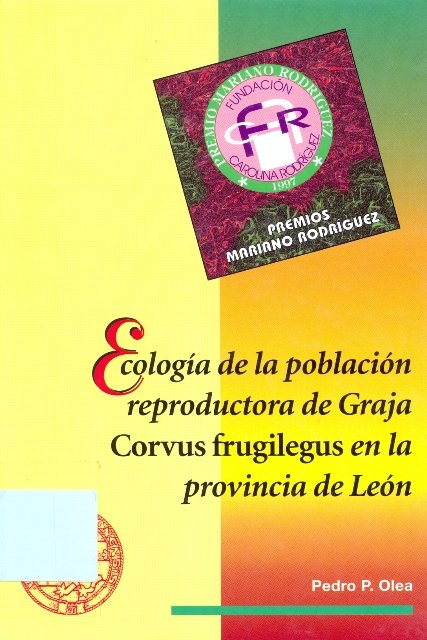 ECOLOGIA DE LA POBLACION REPRODUCTORA DE GRAJA "CORVUS FRUGILEGUS" EN LA PROVINCIA DE LEON, de PEREZ OLEA, PEDRO | portada de