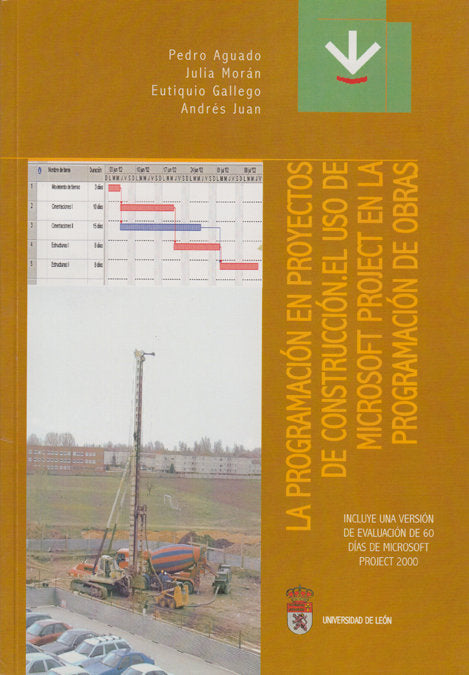 PROGRAMACION EN PROYECTOS DE CONSTRUCCION, LA, de AGUADO RODRIGUEZ, PEDRO JOSE | portada del libro