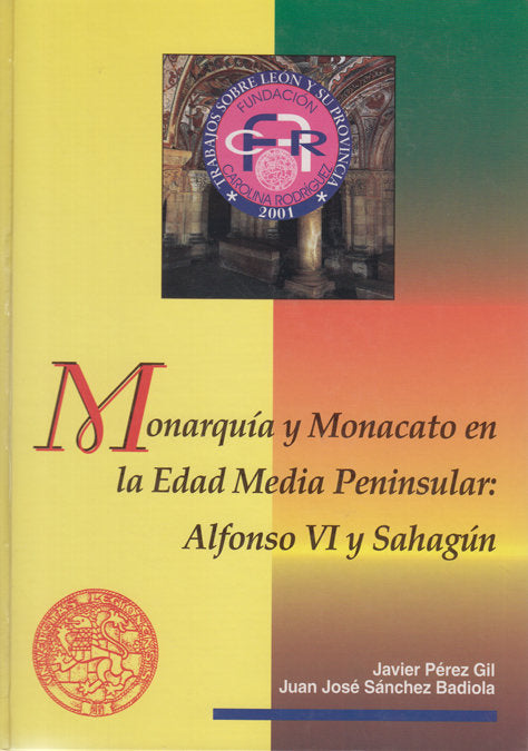 MONARQUIA Y MONACATO EN LA EDAD MEDIA PENINSULAR, de PEREZ GIL | portada del libro