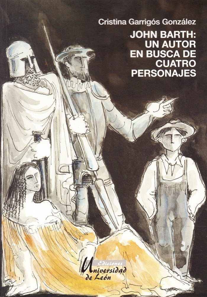 JOHN BARTH, UN AUTOR EN BUSCA DE CUATRO PERSONAJES, de GARRIGOS GONZALEZ, CRISTINA | portada del libro