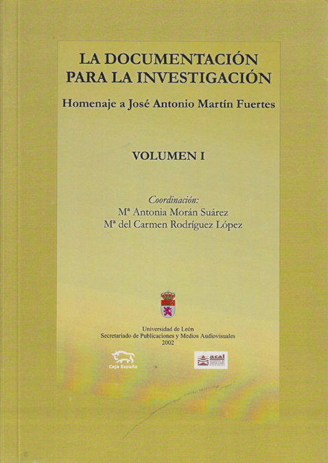 LA DOCUMENTACION PARA LA INVESTIGACION. HOMENAJE A JOSE ANTO, de MORAN SUAREZ | portada del libro