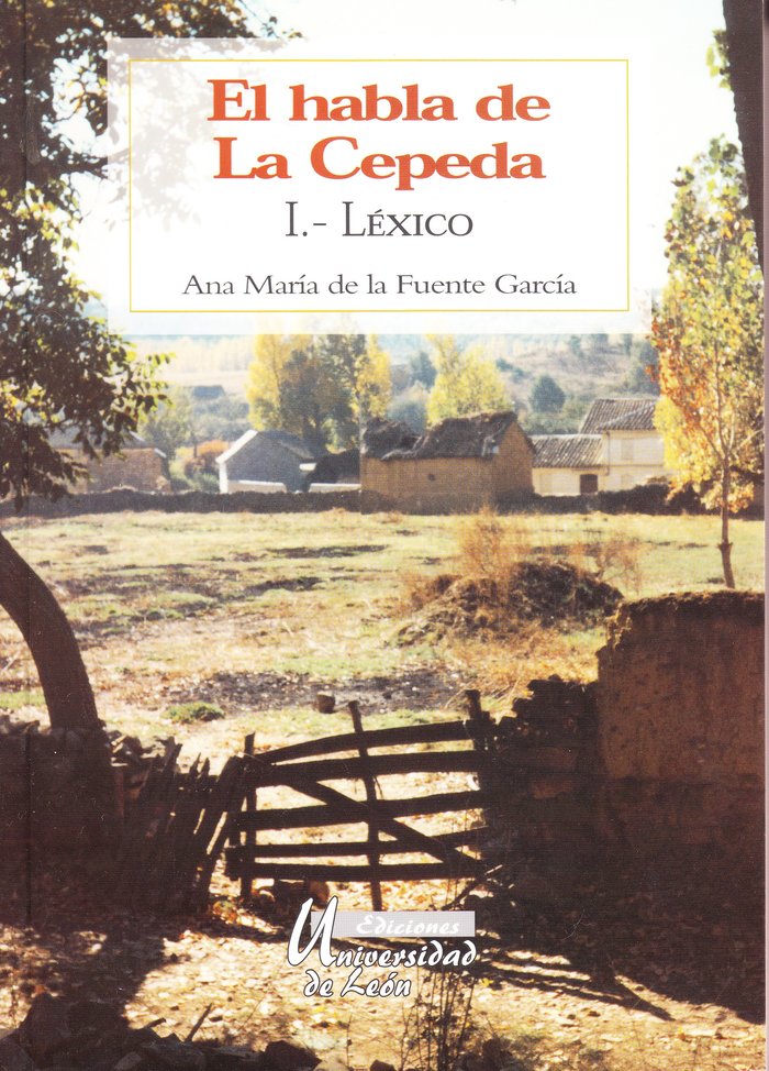 HABLA DE LA CEPEDA (LEON), EL, de FUENTE GARCIA, ANA MARIA DE LA | portada del libro