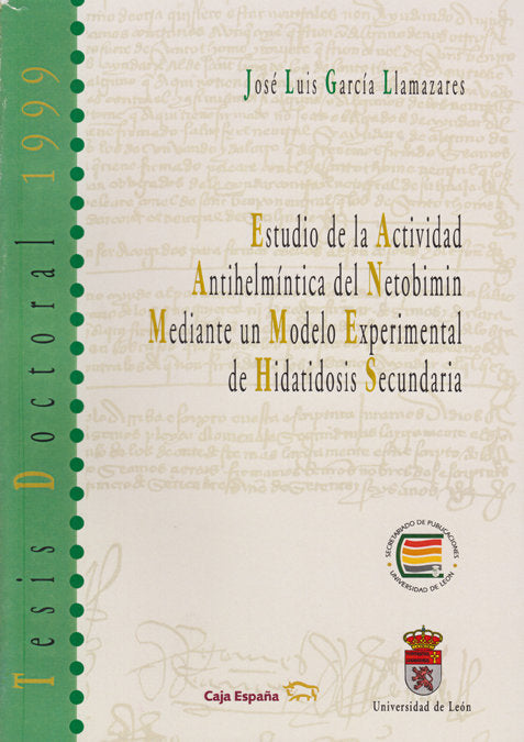 ESTUDIO DE LA ACTIVIDAD ANTIHELMINTICA DEL NETOBIMIM MEDIANTE UN MODELO EXPERIMENTAL DE HIDATIDOSIS, de GARCIA LLAMAZARES | p