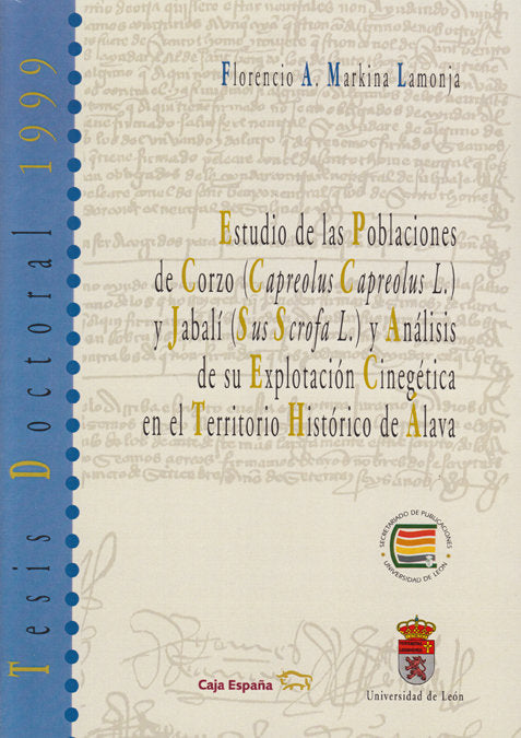 ESTUDIO DE LAS POBLACIONES DE CORZO Y JABALI Y ANALISIS DE SU EXPLOTACION CINEGETICA EN EL TERRITORI, de MARKINA LAMONJA | po