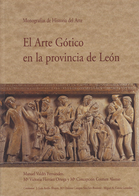 ARTE GOTICO EN LA PROVINCIA DE LEON, EL, de VALDES FERNANDEZ, MANUEL | portada del libro