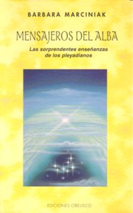 MENSAJEROS DEL ALBA ENSEYANZA DE LOS PLEYADIANOS, de MARCINIAK | portada del libro