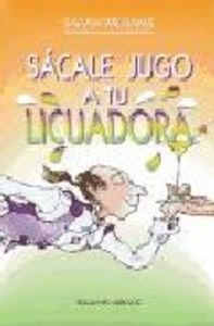 Sácale jugo a tu licuadora, de WILLIAMS | portada del libro