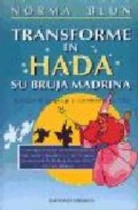 Transforme en hada su bruja madrina, de BLUN | portada del libro