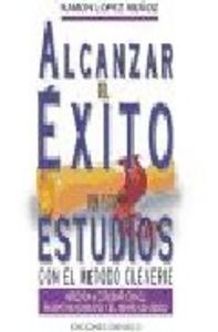 Alcanzar éxito estudios, de LOPEZ MUÑOZ | portada del libro