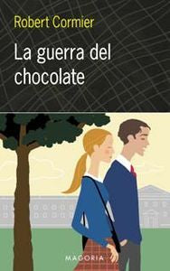 GUERRA DEL CHOCOLATE, LA, de CORMIER | portada del libro
