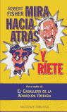 Mira hacia atrás y ríete, de FISHER, ROBERT | portada del libro