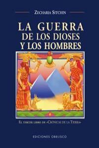 La guerra de los dioses y los hombres, de SITCHIN, ZECHARIA | portada del libro