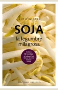 Soja. La legumbre milagrosa, de WINTER, RUTH | portada del libro
