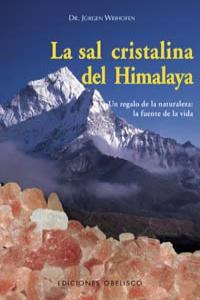 La sal cristalina del Himalaya, de WEIHOFEN, JÜRGEN | portada del libro