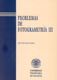 PROBLEMAS DE FOTOGRAMETRÍA III, de Lerma García | portada del libro