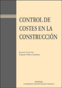 CONTROL DE COSTES EN LA CONSTRUCCIÓN, de Pellicer Armiñana | portada del libro