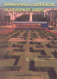 NORMAS PARA LA CLASIFICACIÓN DE LOS ESPACIOS VERDES, de Ballester - Olmos Y Anguis | portada del libro