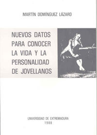 Nuevos datos para conocer la vida y personalidad de Jovellanos, de Domínguez Lázaro | portada del libro