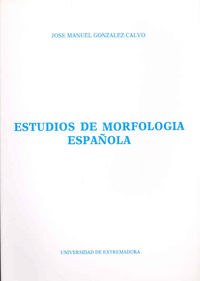 Estudios de morfología española, de González Calvo | portada del libro