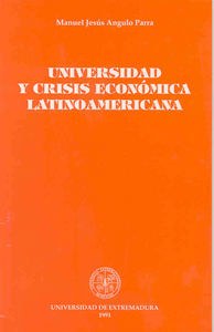 Universidad y crisis económica latinoamericana, de Angulo Parra | portada del libro