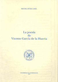 La poesía de Vicente García de la Huerta, de Lama Hernádez | portada del libro