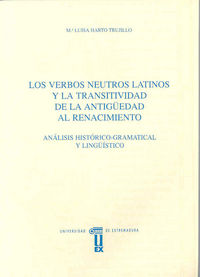 Los verbos neutros latinos y la transitividad de la Antigüedad al Renancimiento, de Harto Trujillo | portada del libro