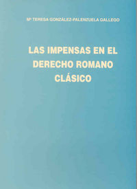 Las impensas en el Derecho Romano Clásico., de González-Palenzuela Gallego | portada del libro