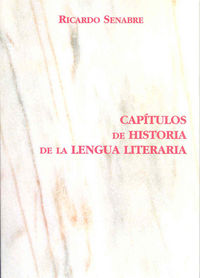 Capítulos de historia de la lengua literaria, de Senabre Sempere | portada del libro