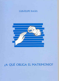 ¿A qué obliga el matrimonio?, de Ragel Sánchez | portada del libro