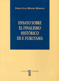 Ensayo sobre el finalismo histórico de F. Fukuyama, de Méndez Moreno | portada del libro