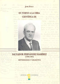 En torno a la obra científica de Salvador Fernández Ramírez (1896-1983). Metodología y gramática, de Polo | portada del libro