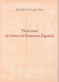 Variaciones en torno a la gramática española, de González Calvo | portada del libro