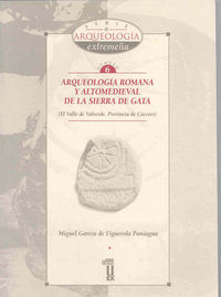 Arqueología romana y altomedieval de la Sierra de Gata, de García de Figuerola Paniagua | portada del libro