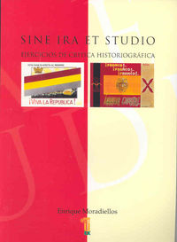 Sine ira et studio. Ejercicios de crítica historiográfica, de Moradiellos García | portada del libro